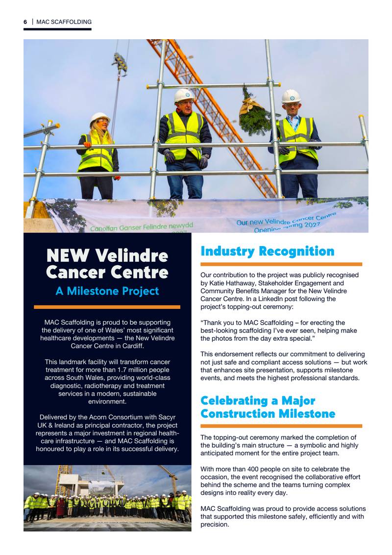 Page 6: the new Velindre Cancer Centre, a milestone project — four MAC scaffolders in hi-vis at the topping-out ceremony, with sections on industry recognition and celebrating a major construction milestone.